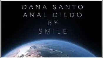 Dana Santo In Tutorial - Anal Dildo By Smile