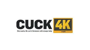 CUCK4K. Tough to Be Rough